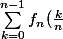 \sum_{k=0}^{n-1}{f_n(\frac{k}{n})}=0